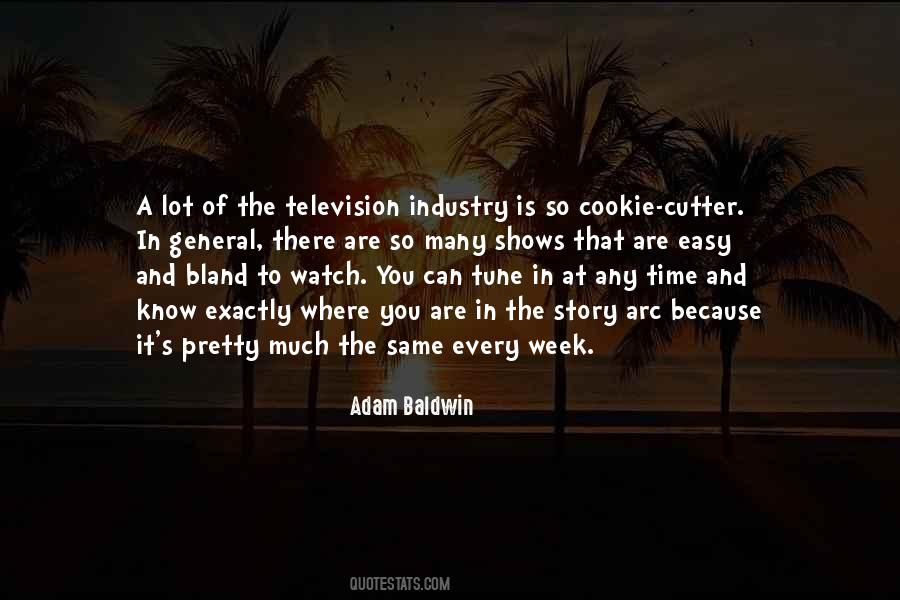 Quotes About Television Industry #933085