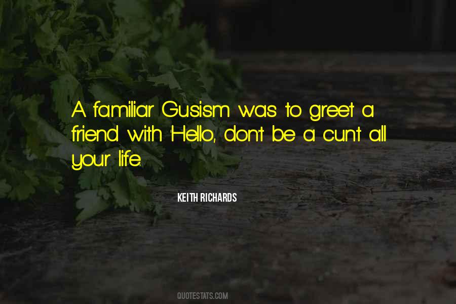 Gusism Quotes #42793