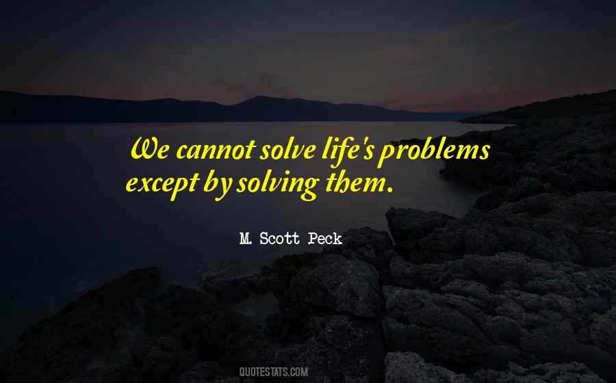 Quotes About Solving Life's Problems #1812148