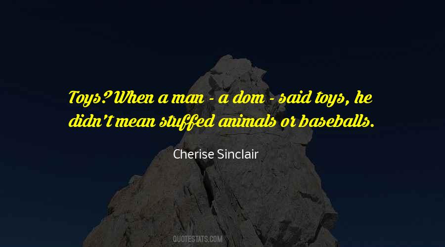 Quotes About Stuffed Animals #1607478