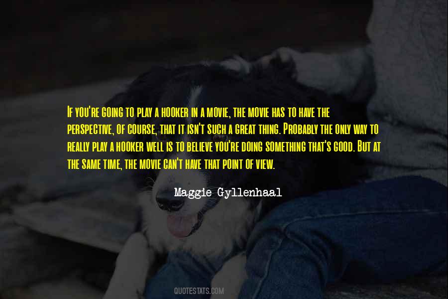 Gyllenhaal's Quotes #358605