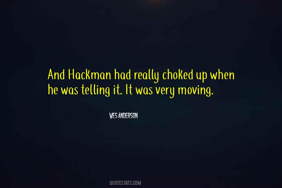 Hackman Quotes #182730