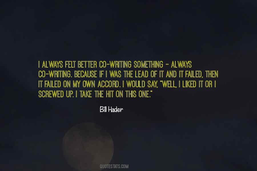 Hader Quotes #856222
