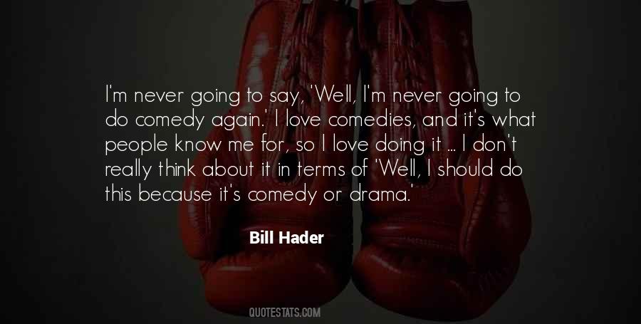 Hader Quotes #892733