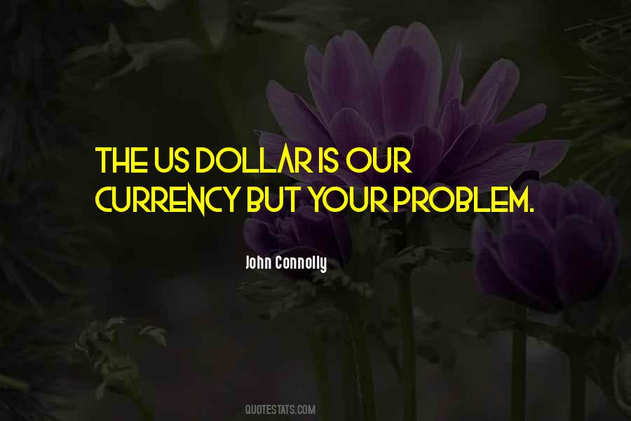 Quotes About The Us Dollar #1573205