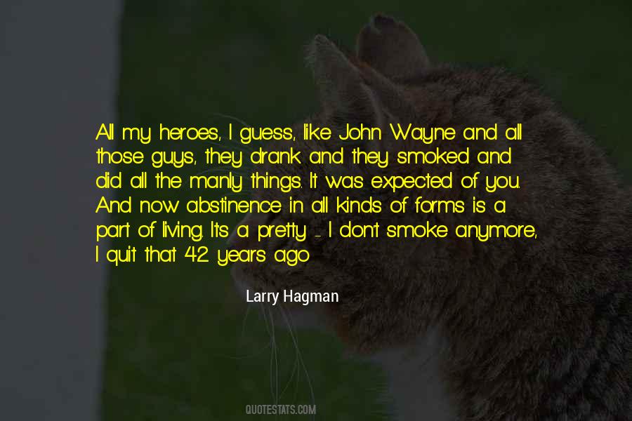 Hagman Quotes #1760408