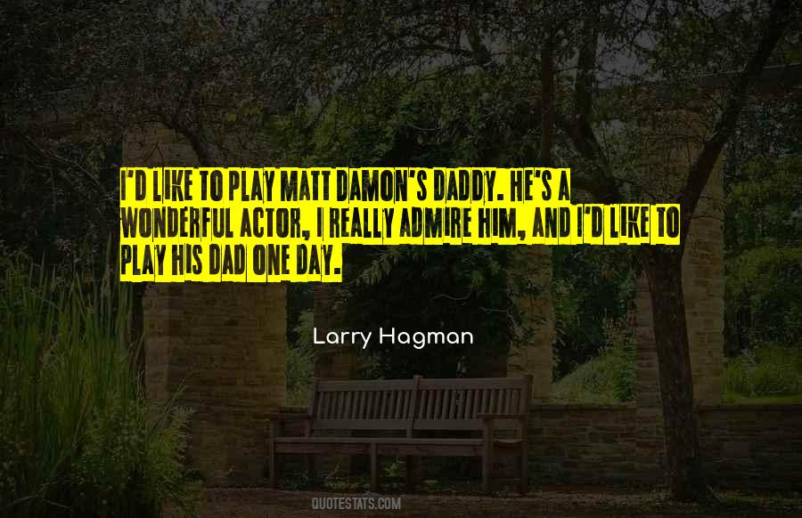 Hagman Quotes #399676