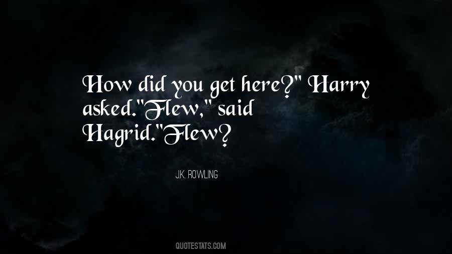 Hagrid'll Quotes #1138605