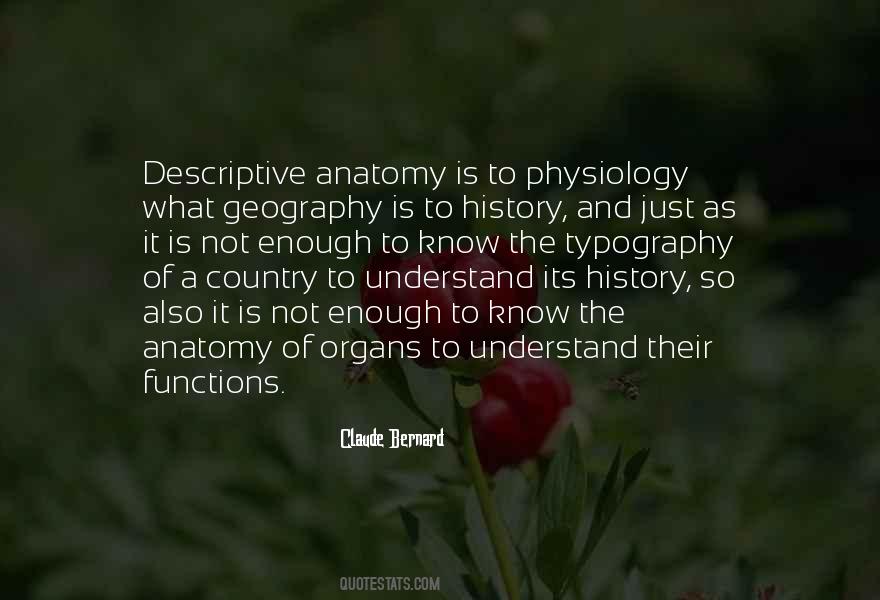 Quotes About Anatomy And Physiology #742331