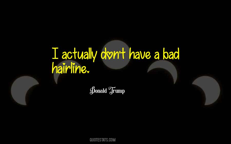 Hairline's Quotes #1394124