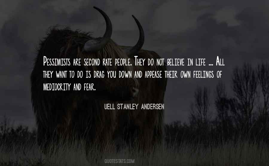 Quotes About Second Rate #401734