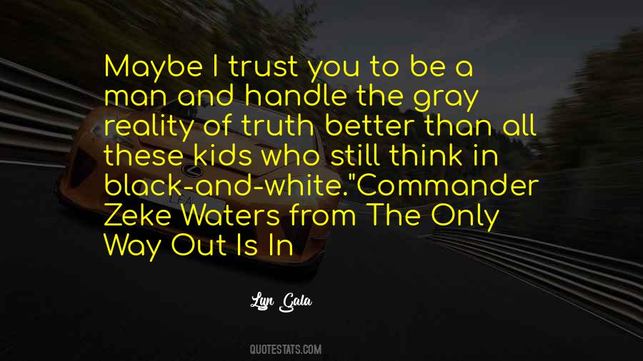 Quotes About Truth And Trust #523336