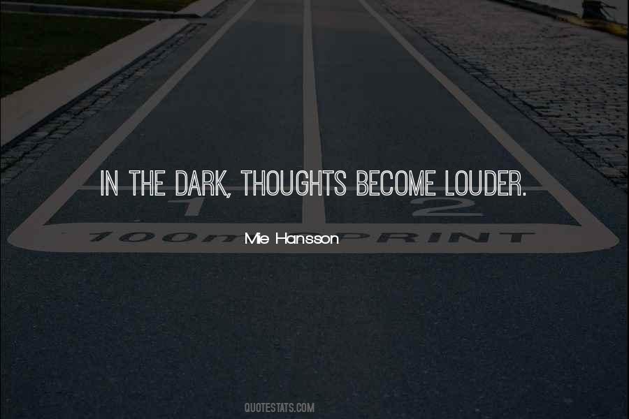 Quotes About In The Dark #1588074