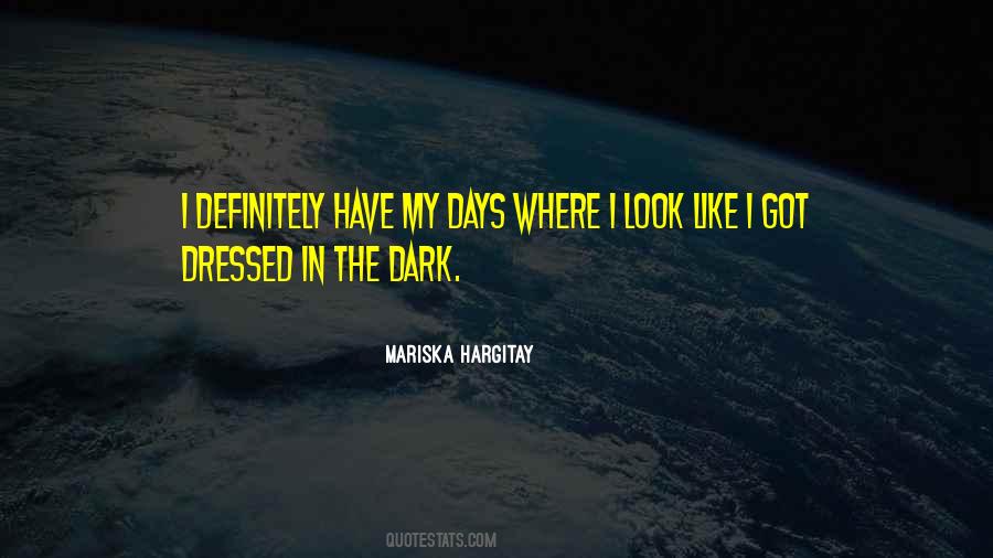 Quotes About In The Dark #1606615