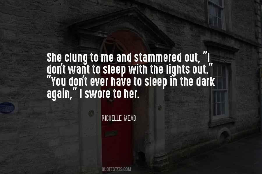 Quotes About In The Dark #1621290