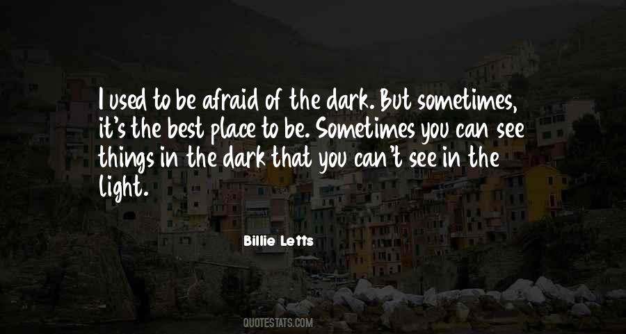 Quotes About In The Dark #1651150