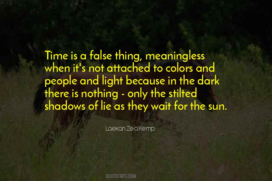 Quotes About In The Dark #1657881