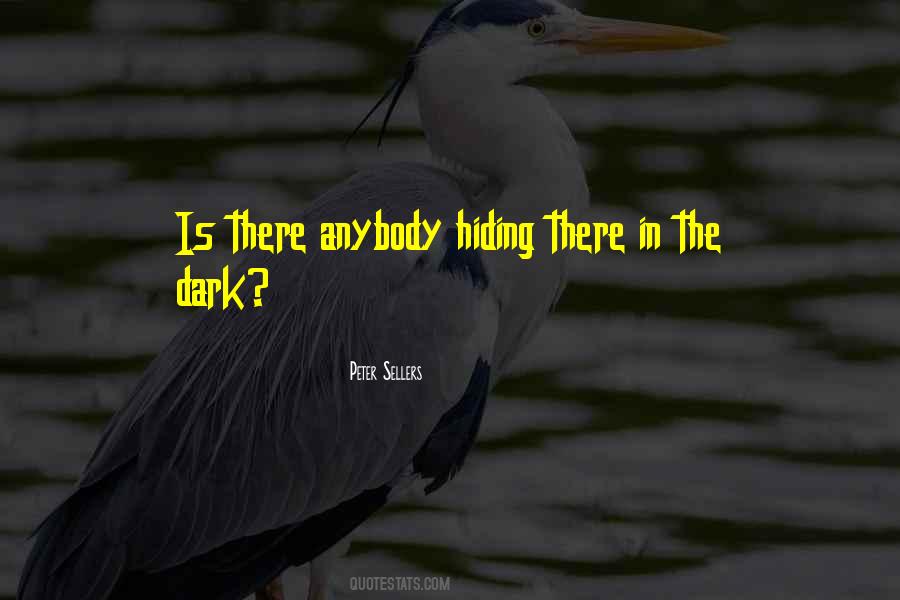 Quotes About In The Dark #1702931