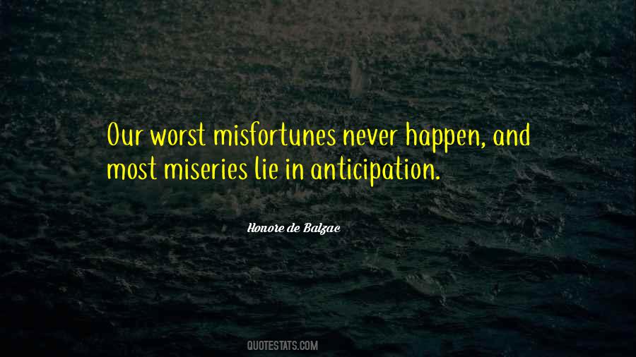 Quotes About Miseries #1037584