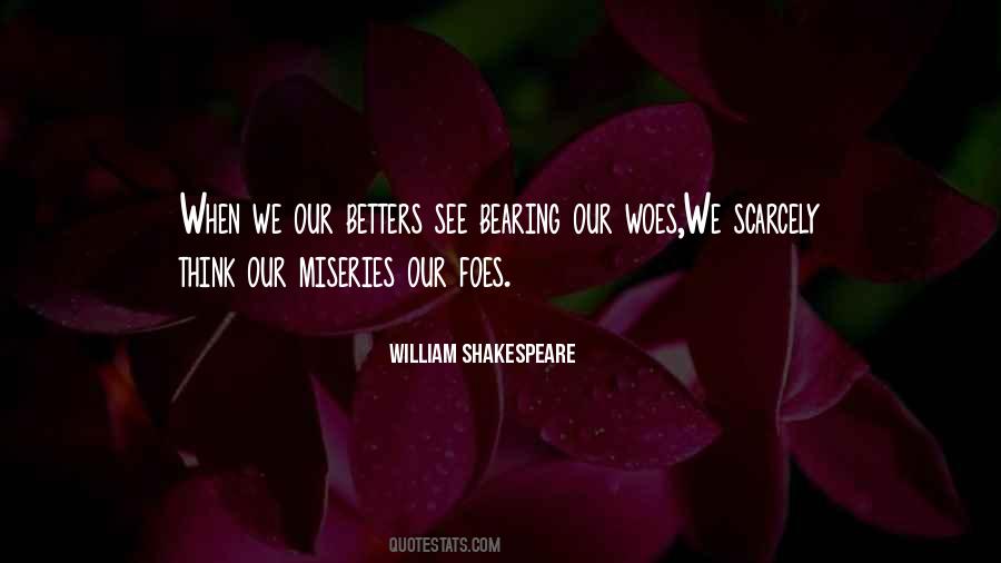 Quotes About Miseries #1063109