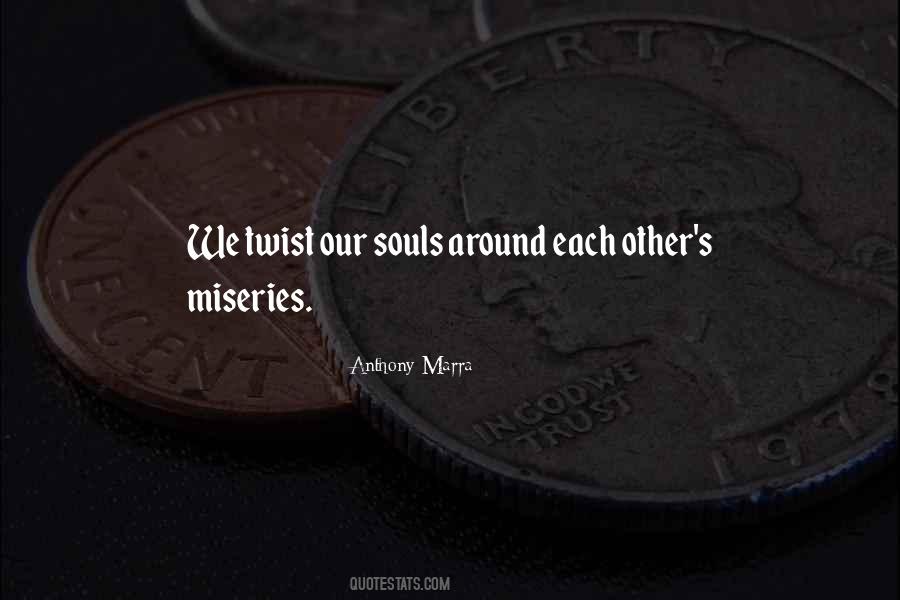 Quotes About Miseries #1875505