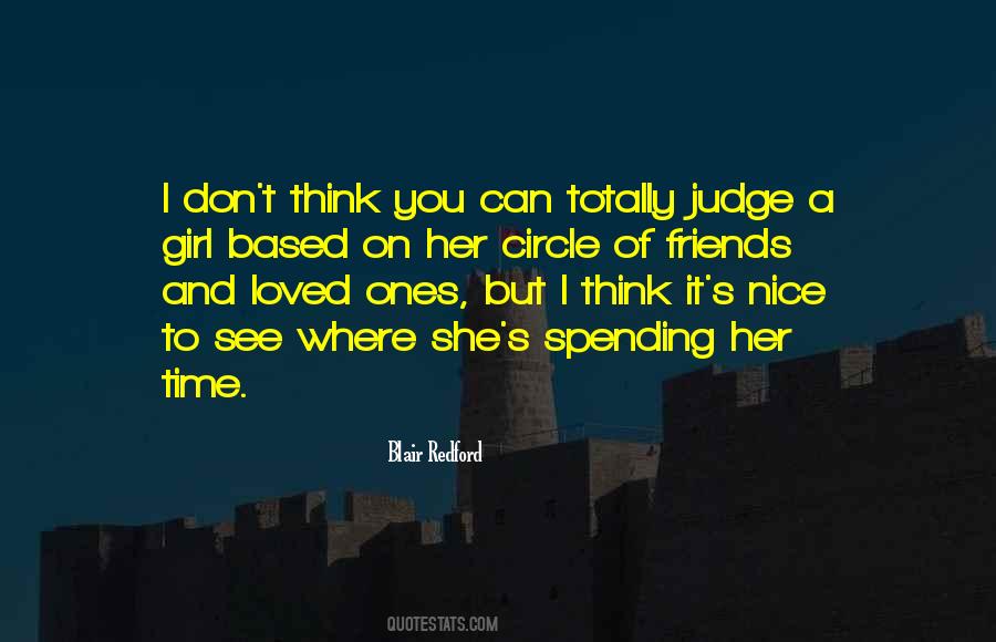 Quotes About Spending Time With Your Loved Ones #1573610