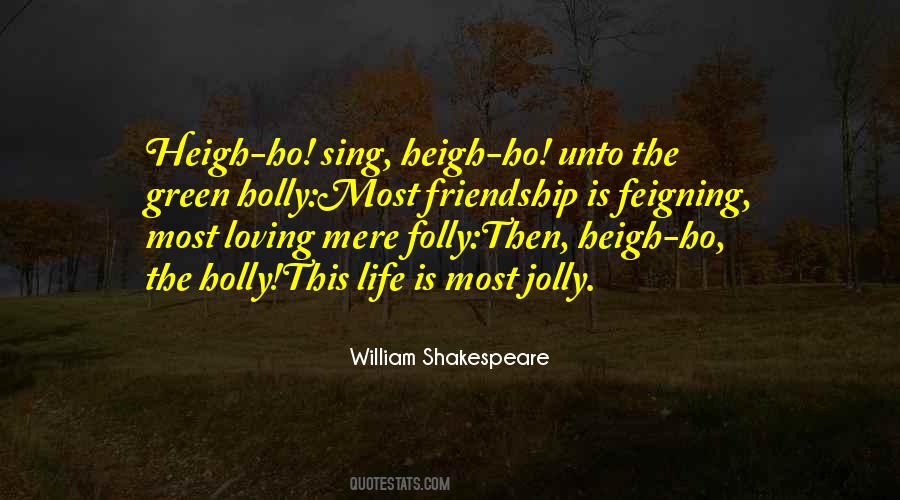 Quotes About Friendship William Shakespeare #1656650