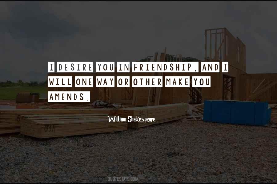 Quotes About Friendship William Shakespeare #828525