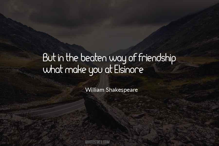 Quotes About Friendship William Shakespeare #917773