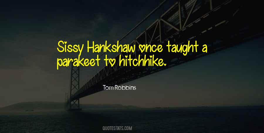 Hankshaw Quotes #323463