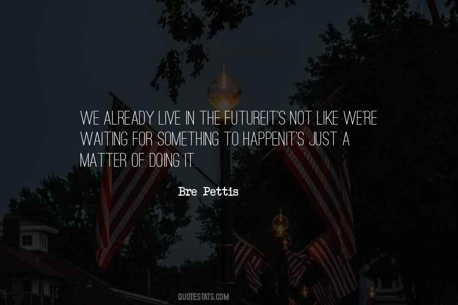 Happenit's Quotes #1509736 Happenit's Quotes #1509736