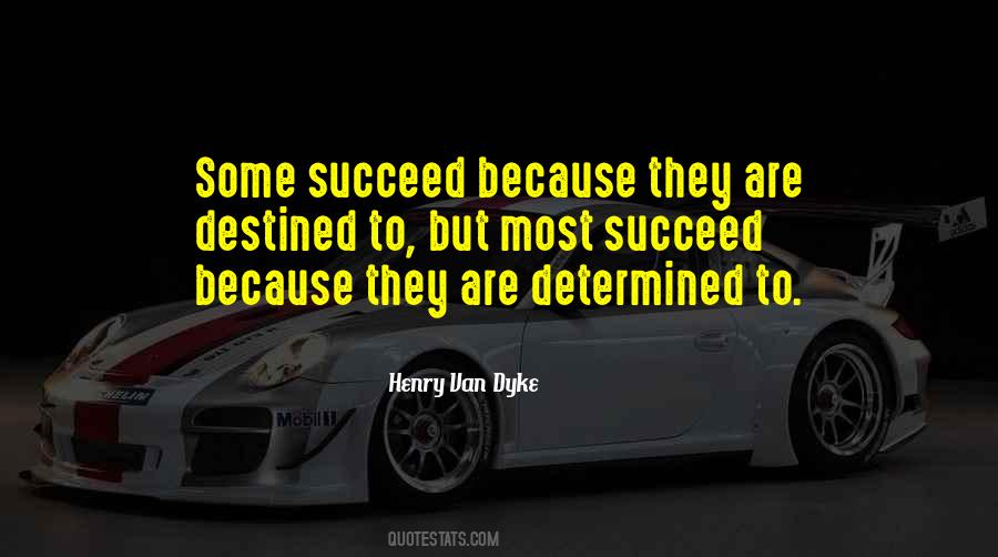 Quotes About Determined To Succeed #389158