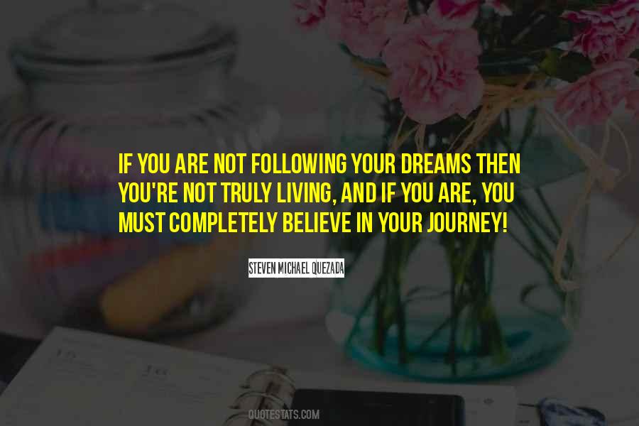 Quotes About Not Following Your Dreams #1112452