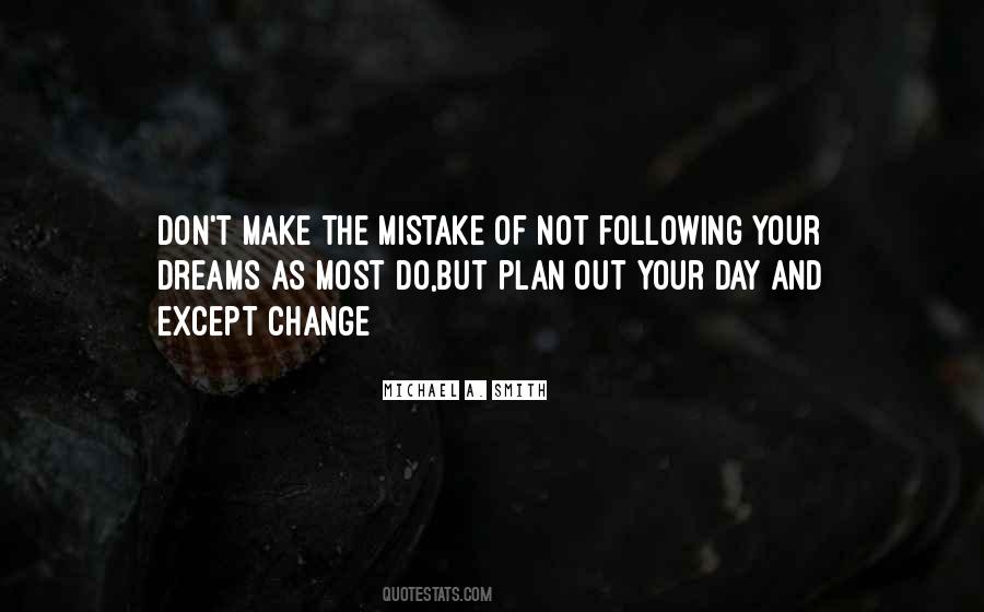 Quotes About Not Following Your Dreams #721051