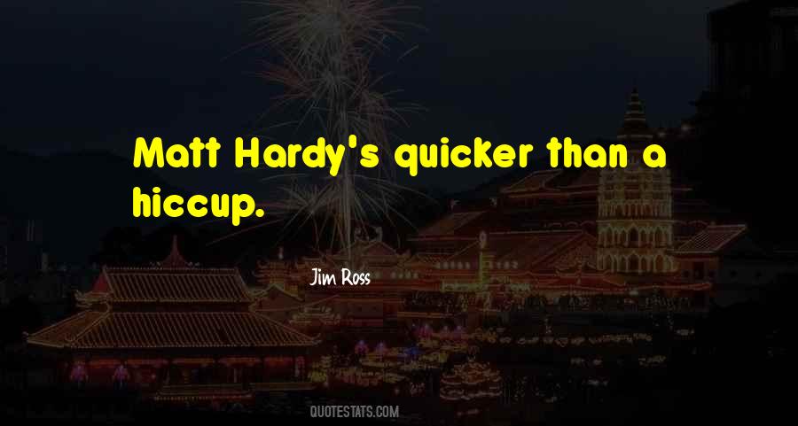 Hardy's Quotes #1678603