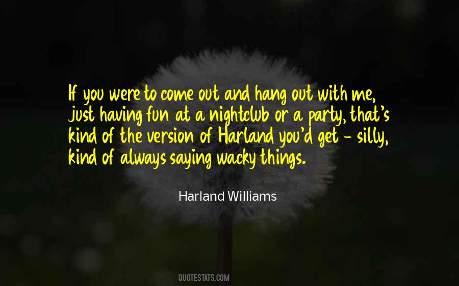 Harland Quotes #1755254