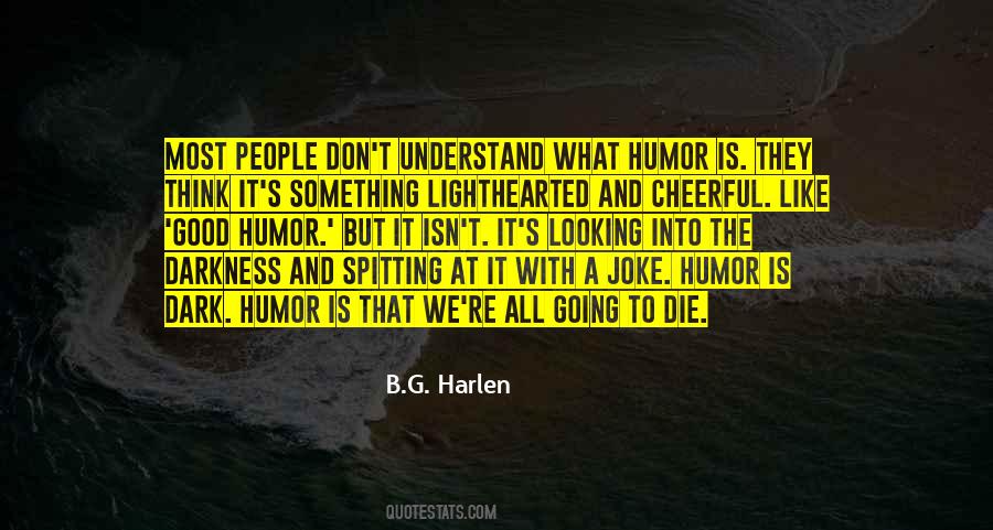 Harlen Quotes #438523