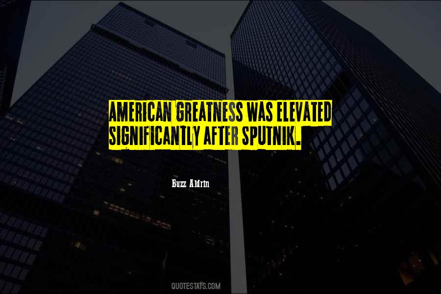 Quotes About Sputnik #734917