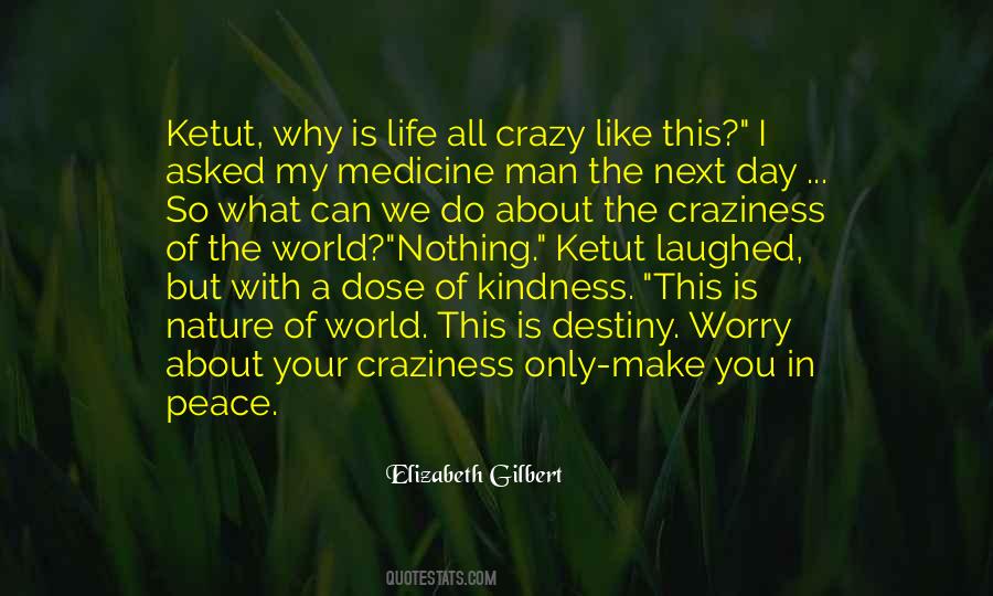 Quotes About This Crazy Life #1311262