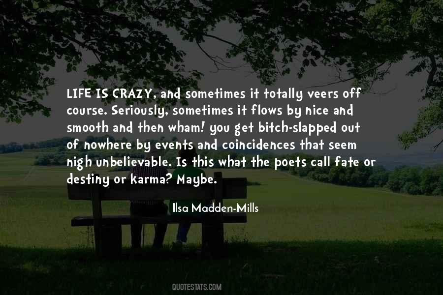 Quotes About This Crazy Life #1633901